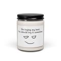 Scented Soy Candle — "I'm Trying My Best" Motivational Gift (9 oz)