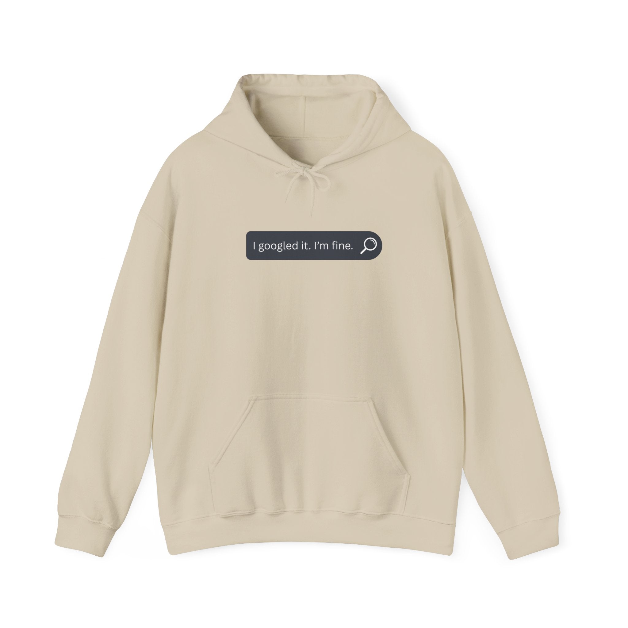 Hoodie — "I googled it, I'm fine." Search Bar Graphic Pullover