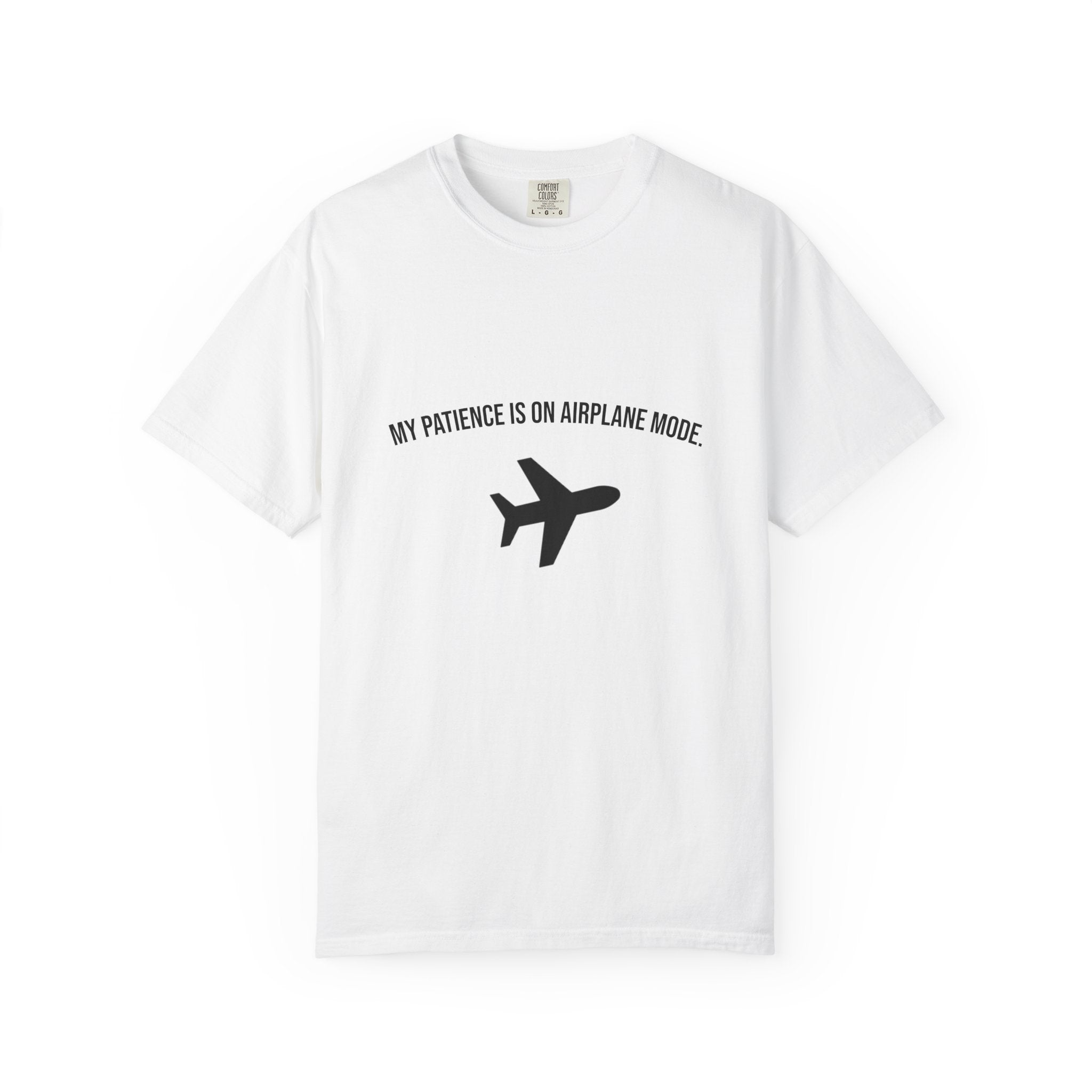 Airplane Mode T-Shirt - "My Patience Is On Airplane Mode" Travel Tee