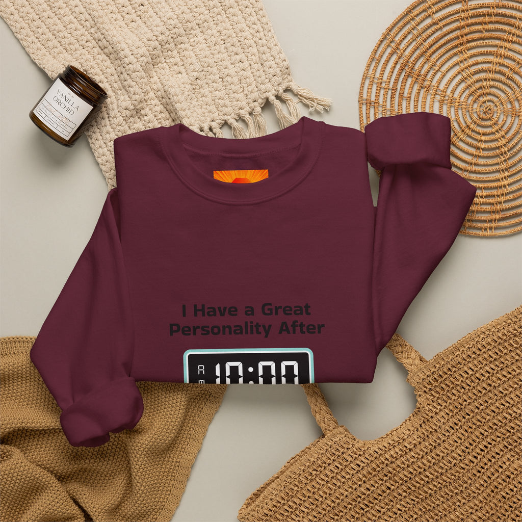 Crewneck Sweatshirt — “I Have a Great Personality After 10:00” Alarm Clock Graphic