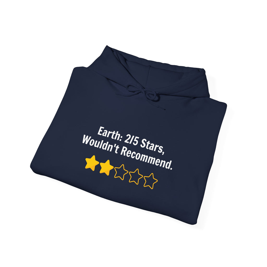 Hoodie — "Earth: 2/5 Stars, Wouldn't Recommend" Funny Review Graphic Hoodie