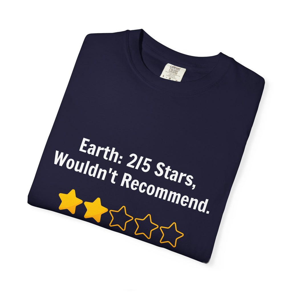 Earth 2/5 Stars T-Shirt — "Wouldn't Recommend" Funny Review Tee