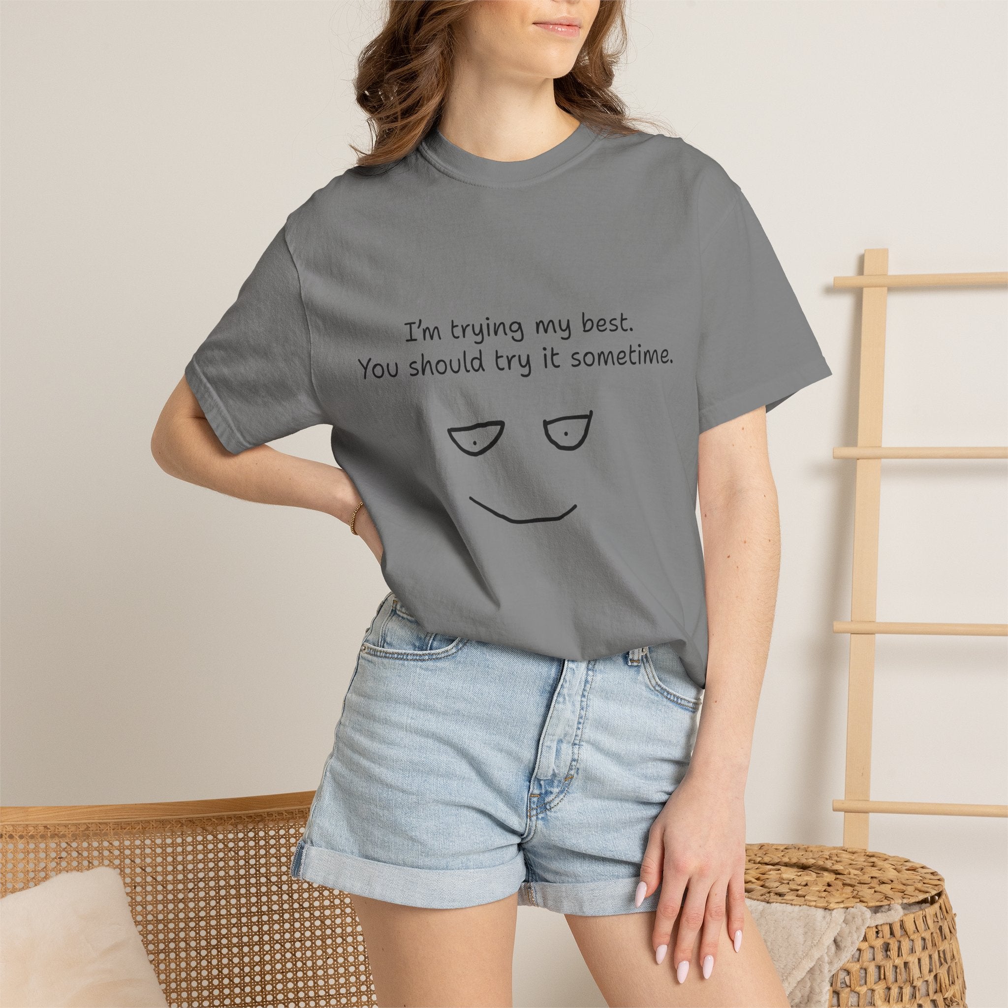 T-Shirt — “I’m Trying My Best. You Should Try It Sometime.” Minimalist Face Tee