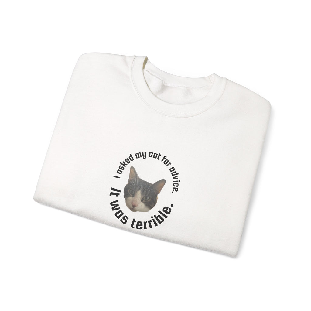 Crewneck Sweatshirt - "I Asked My Cat for Advice. It Was Terrible." Cat Portrait