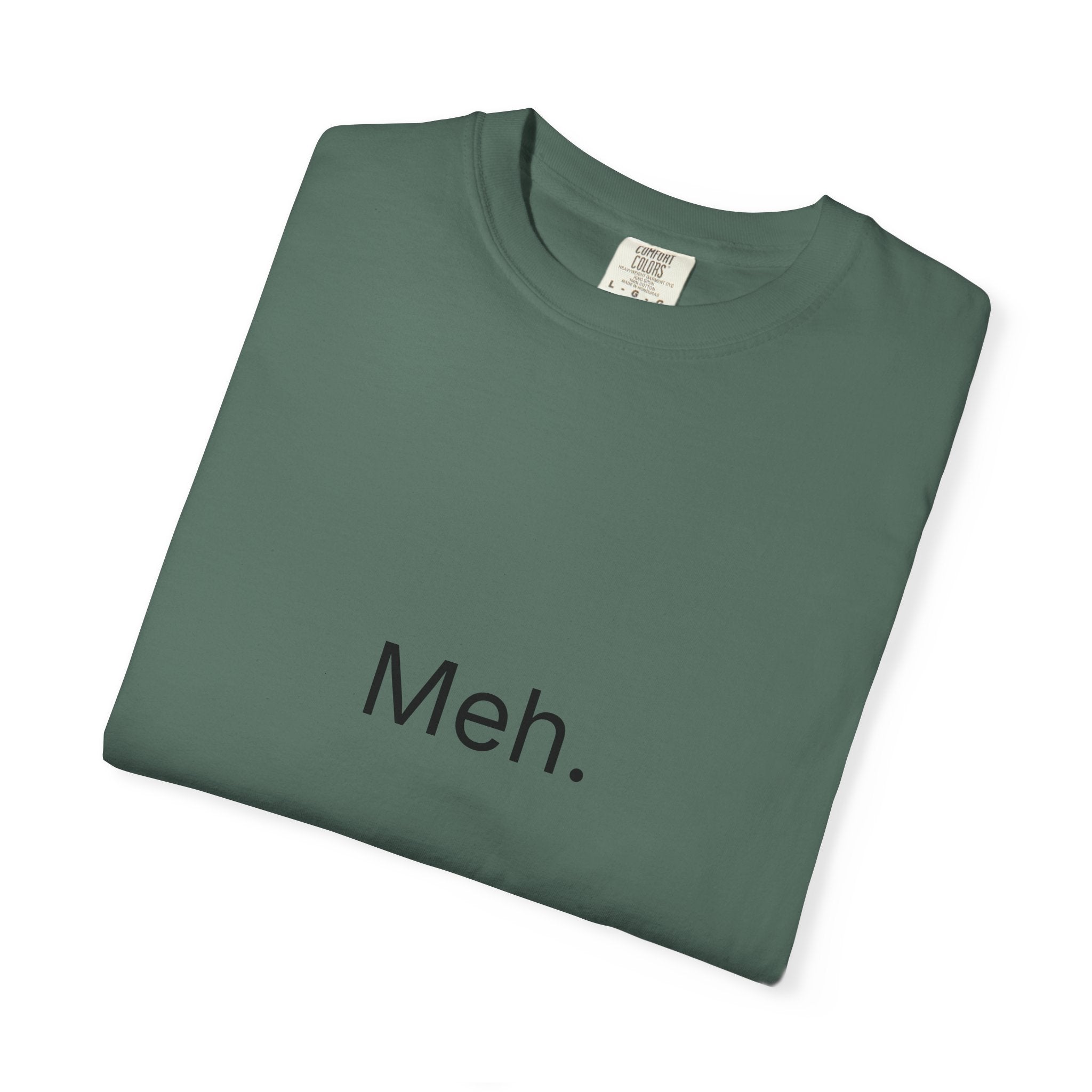 Meh. Minimalist Graphic Tee — Casual Funny Statement T-Shirt