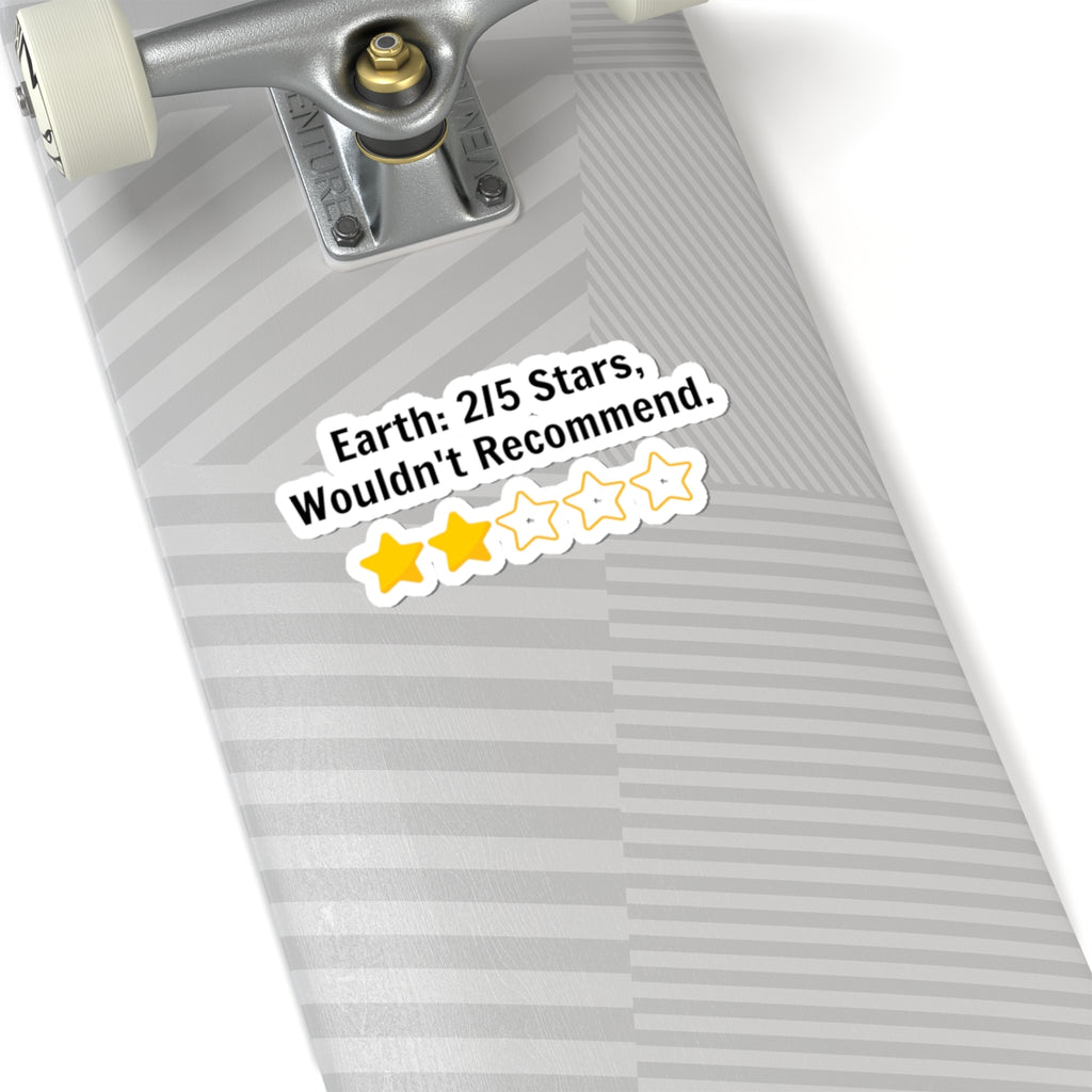 Sticker — "Earth: 2/5 Stars, Wouldn't Recommend" Funny Rating Laptop Sticker