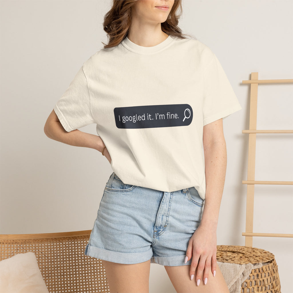 Search Bar Graphic T-Shirt — "I googled it. I'm fine."