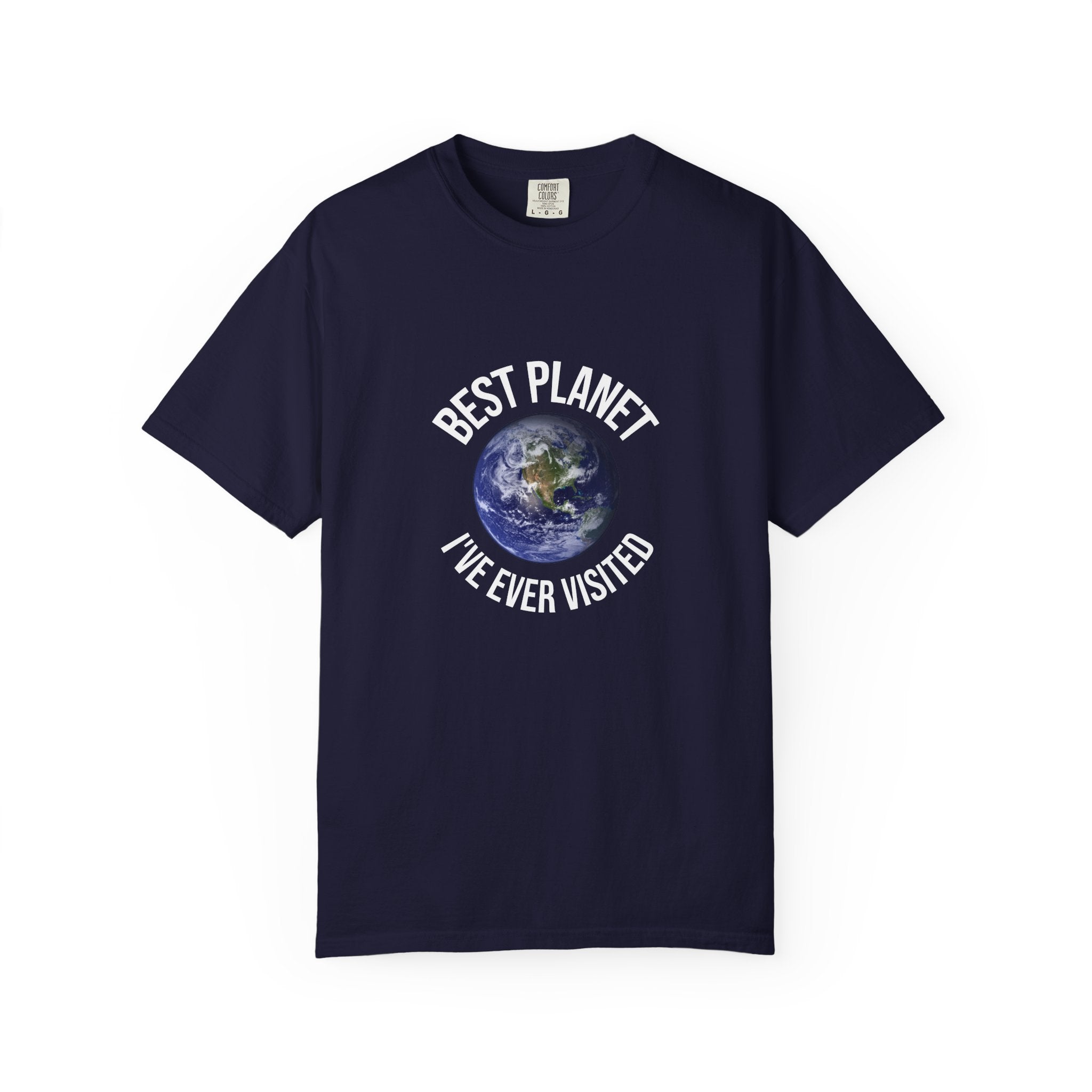 Best Planet I've Ever Visited T-Shirt