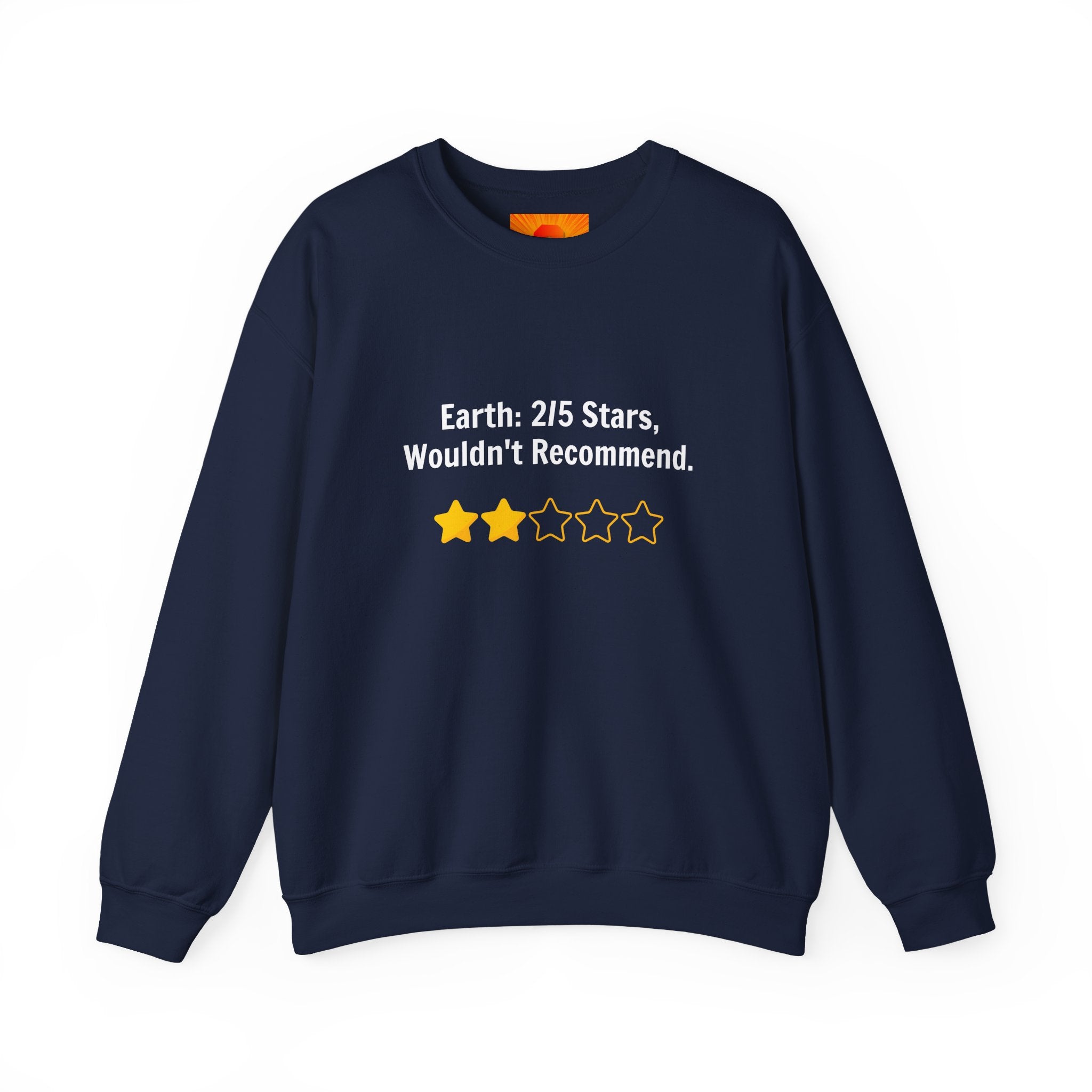 Crewneck Sweatshirt — "Earth: 2/5 Stars, Wouldn't Recommend" Funny Rating Graphic