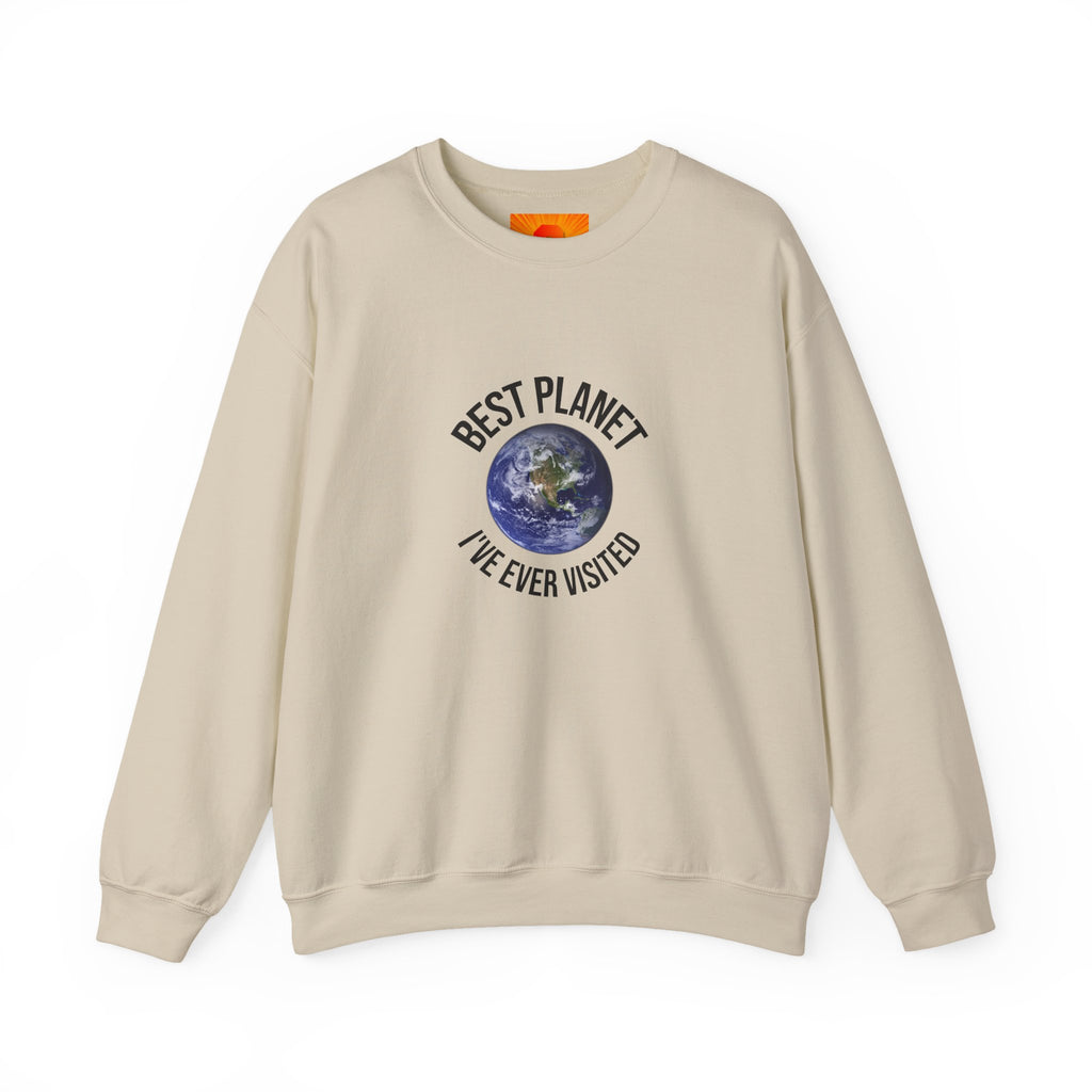 Crewneck Sweatshirt — "Best Planet I've Ever Visited" Earth Graphic