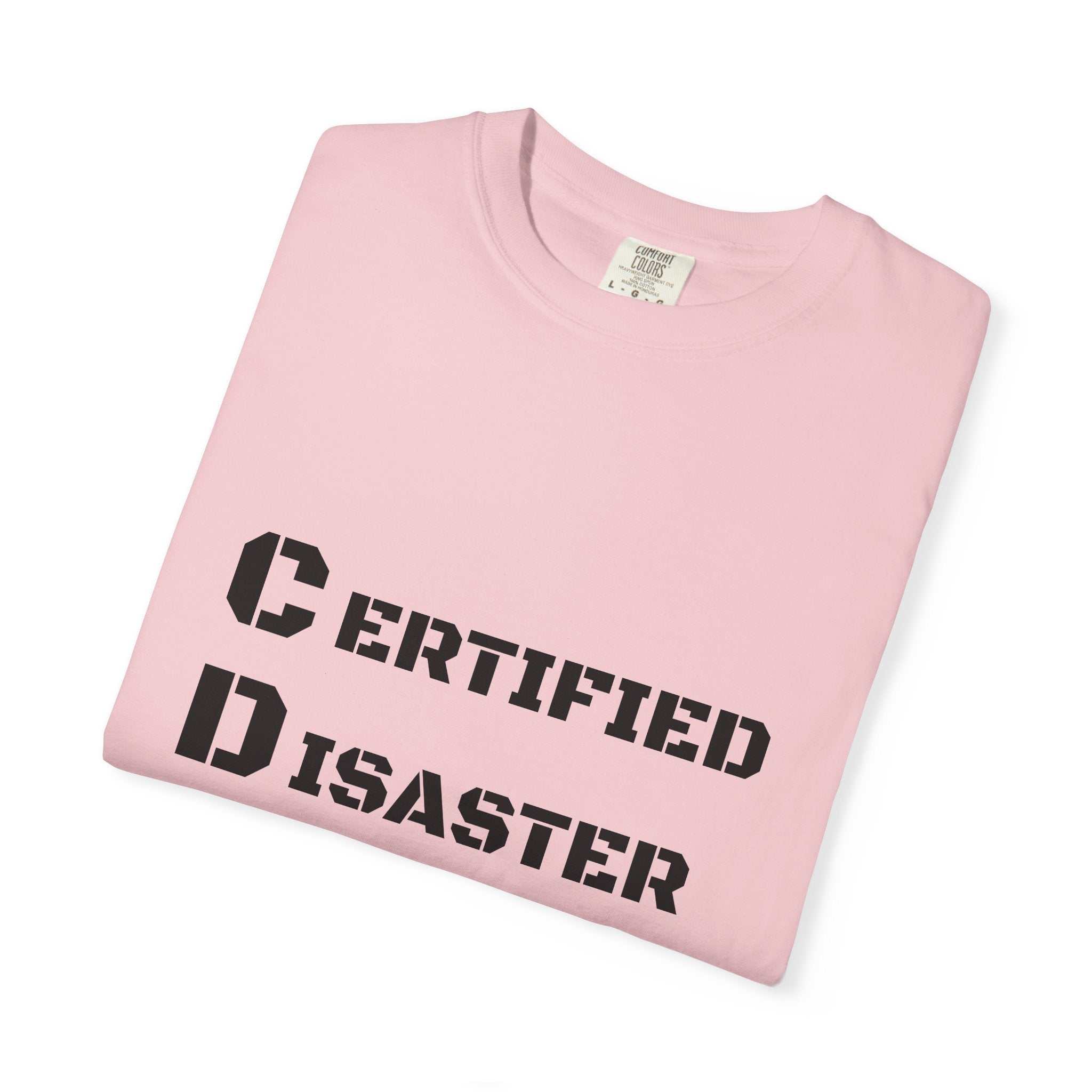 Certified Disaster Magnet T-Shirt