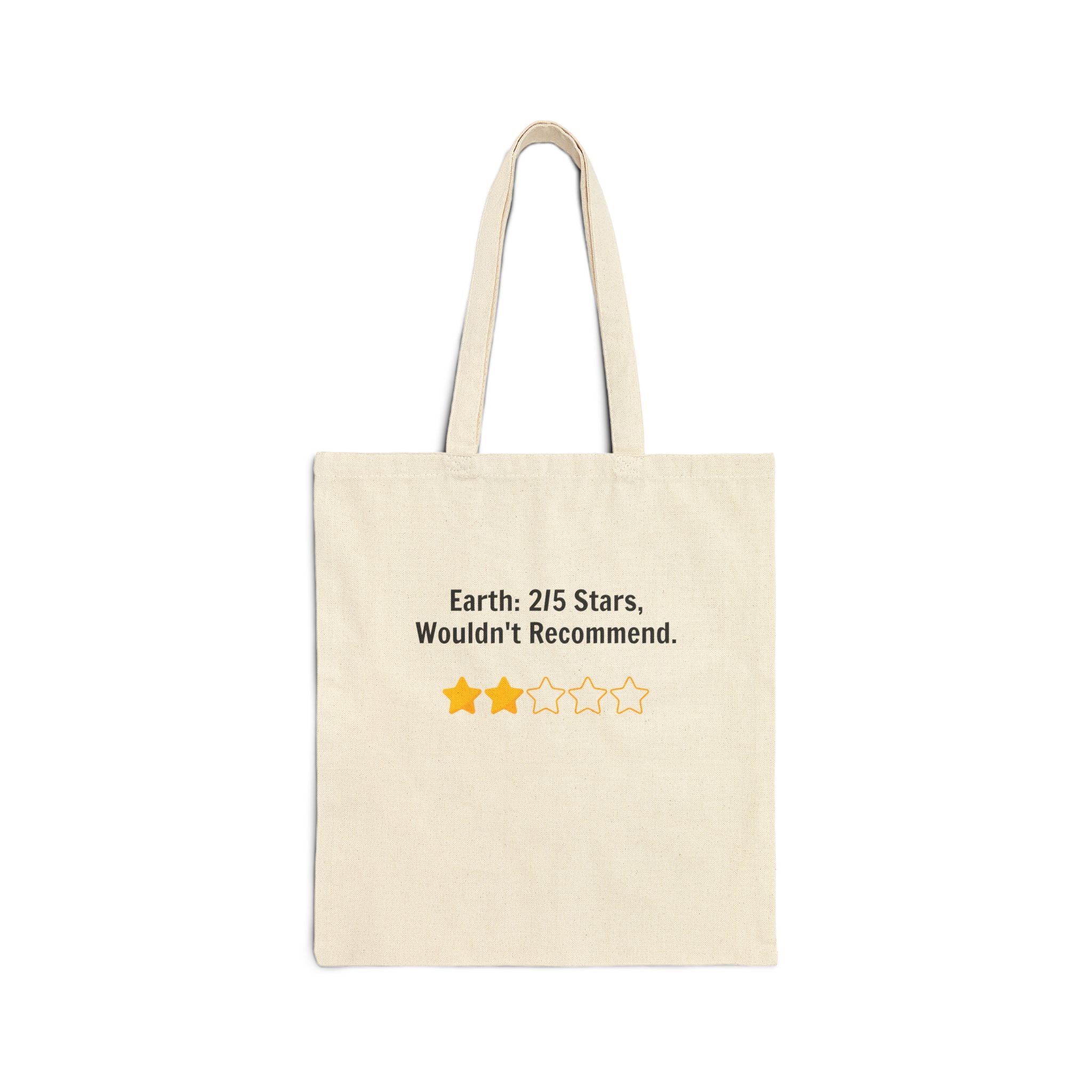 Tote Bag — "Earth: 2/5 Stars. Wouldn't Recommend." Eco Canvas Tote