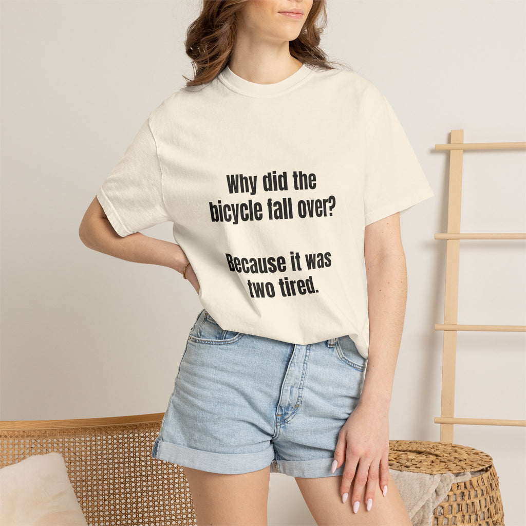 Two Tired Bicycle Joke T-Shirt