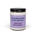 9oz Soy Candle — “I'm Reading a Book on Anti-Gravity… I Just Can't Put It Down” (Book Lover Gift)