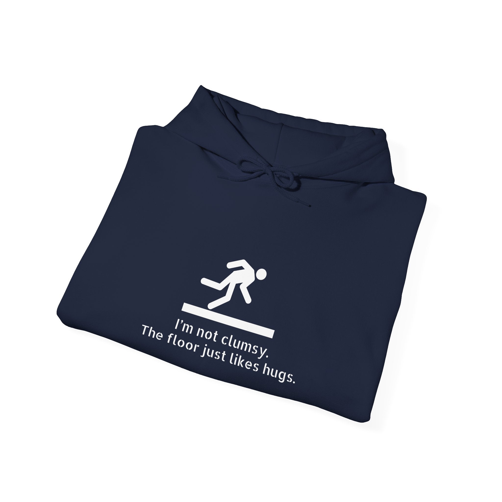 Clumsy? The Floor Just Wants Hugs Hoodie