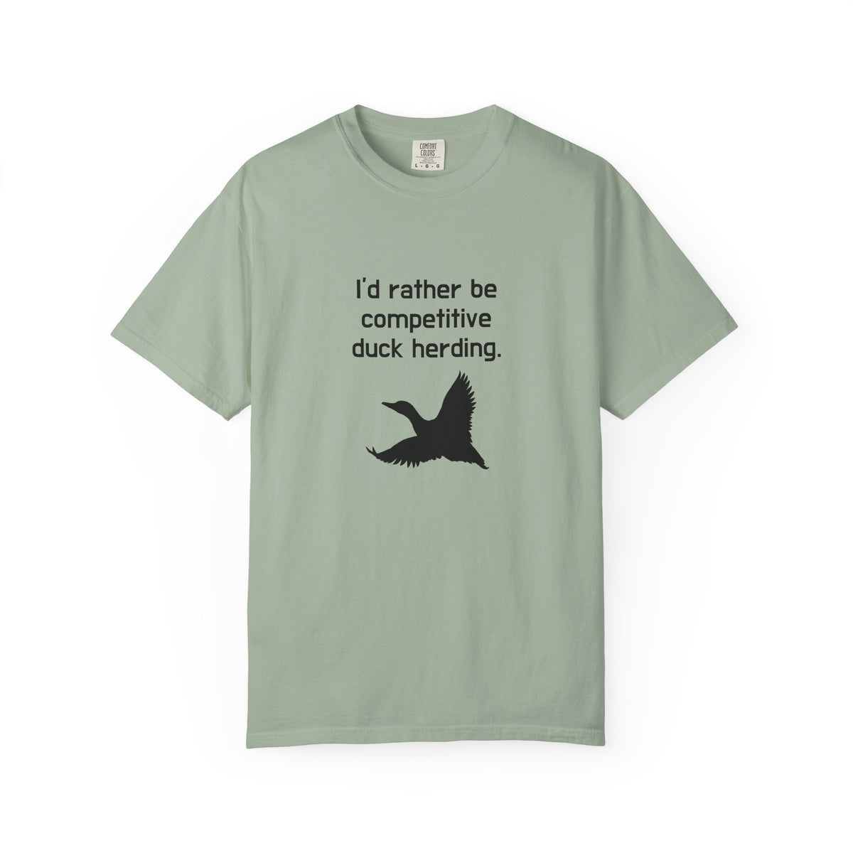 Duck Herding T-Shirt — "I'd Rather Be Competitive Duck Herding" Funny Tee