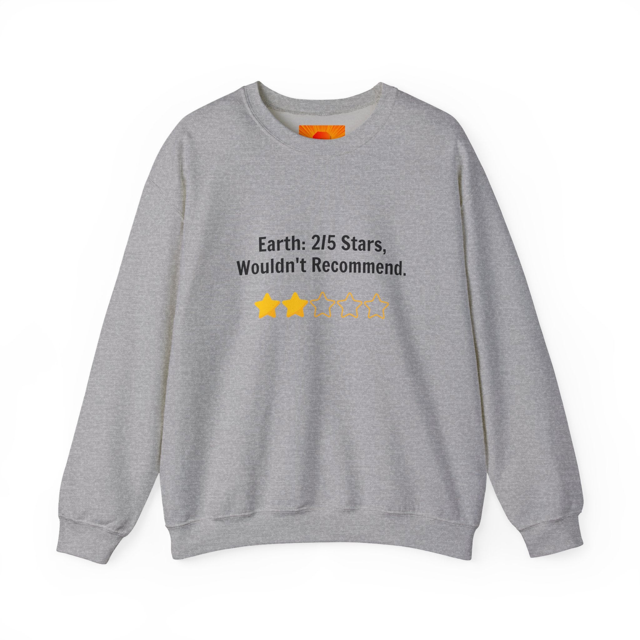 Crewneck Sweatshirt — "Earth: 2/5 Stars, Wouldn't Recommend" Funny Rating Graphic