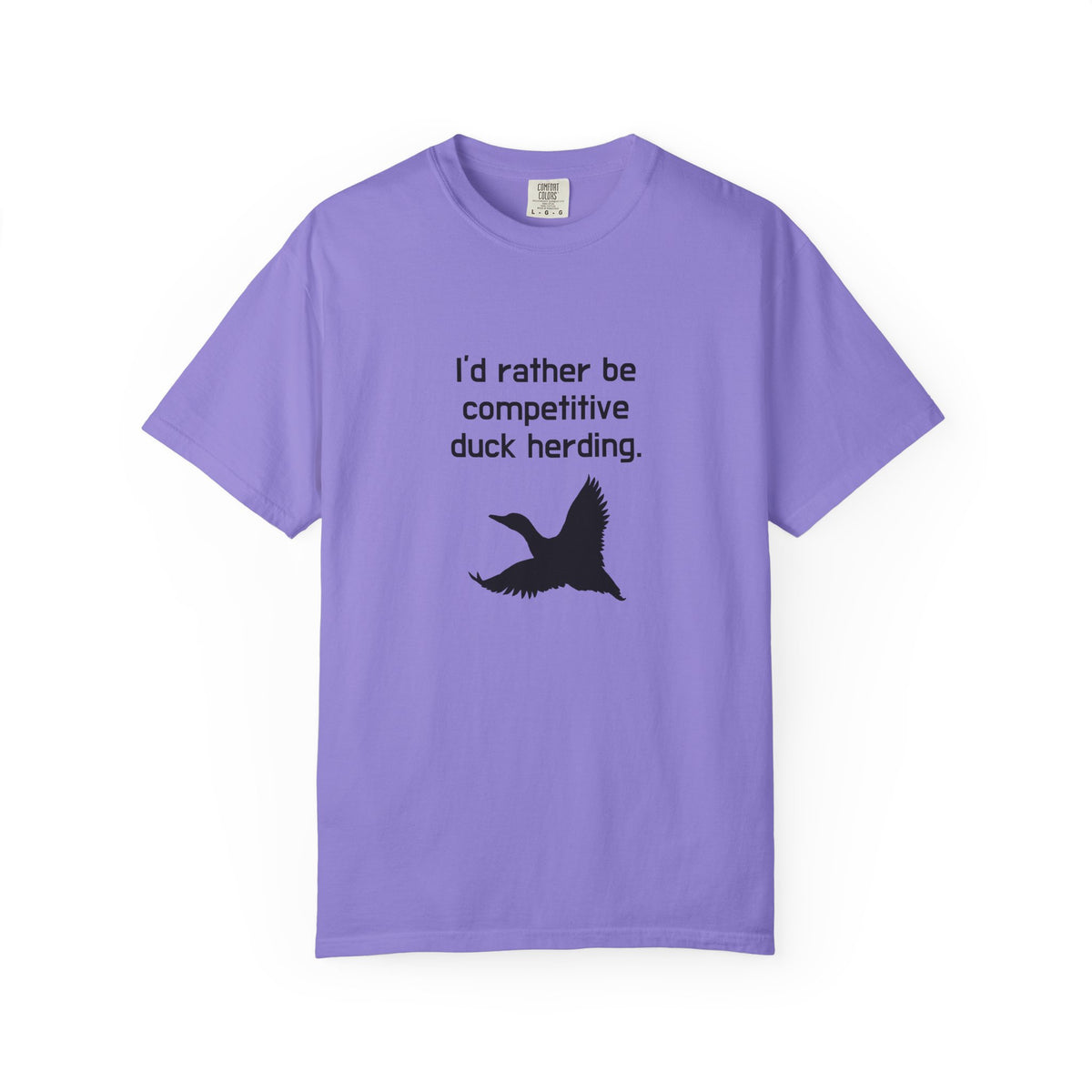 Duck Herding T-Shirt — "I'd Rather Be Competitive Duck Herding" Funny Tee