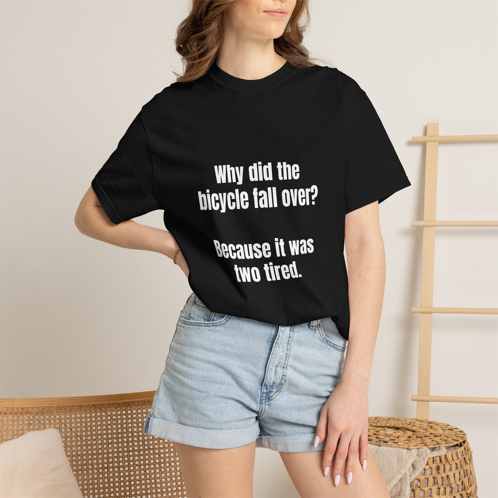 Two Tired Bicycle Joke T-Shirt