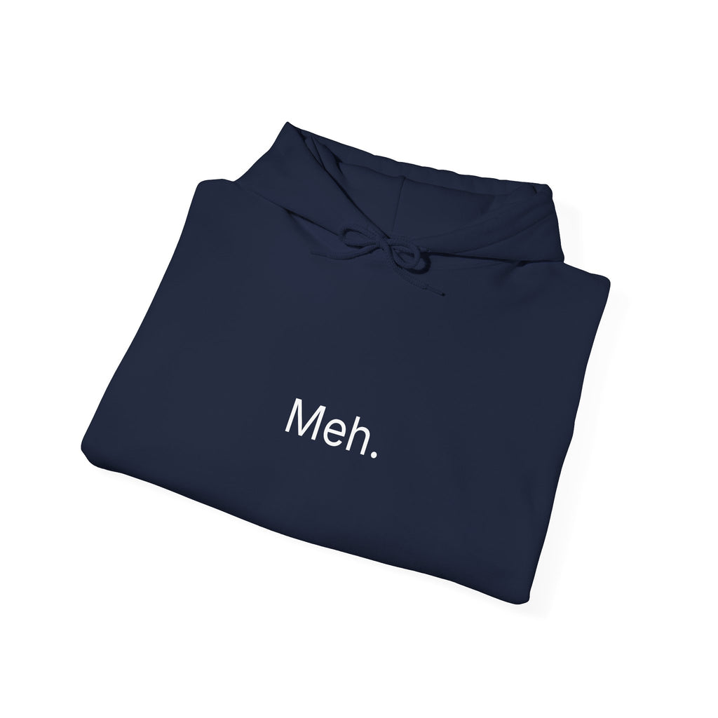 Meh. Hoodie — Minimalist Neutral Expression Pullover